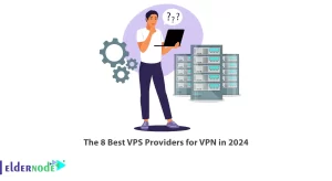 8-Best-VPS-Providers-for-VPN-in-2024-300x164 The 8 Best VPS Providers for VPN in 2025