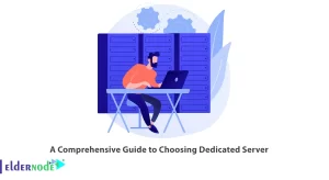 A-Comprehensive-Guide-to-Choosing-Dedicated-Server-300x164 A Comprehensive Guide to Choosing Dedicated Server