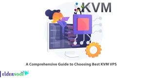 A-Comprehensive-Guide-to-Choosing-Best-KVM-VPS-300x164 A Comprehensive Guide to Choosing Best KVM VPS