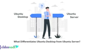 What-Differentiates-Ubuntu-Desktop-from-Ubuntu-Server-300x164 Ubuntu Server vs Ubuntu Desktop