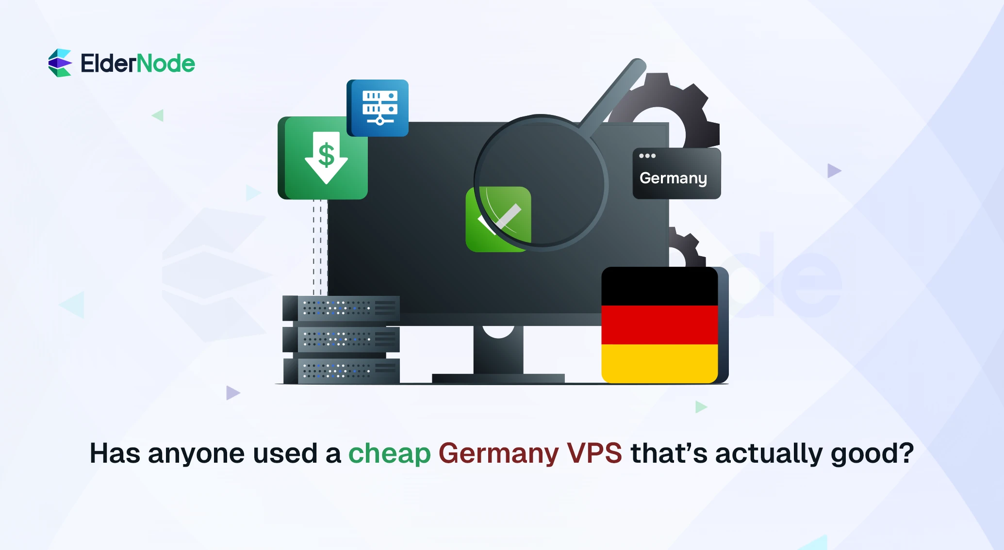 Has anyone used a cheap Germany VPS that’s actually good?