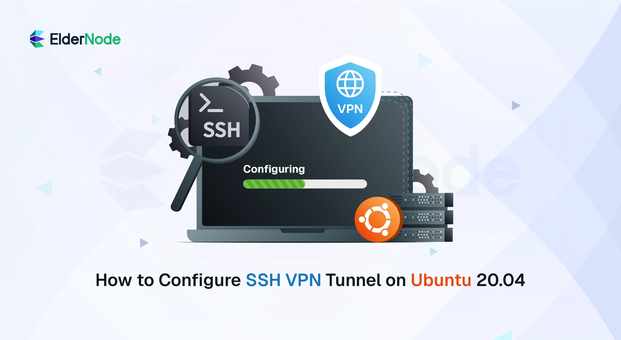How to Configure SSH VPN Tunnel on Ubuntu 20.04