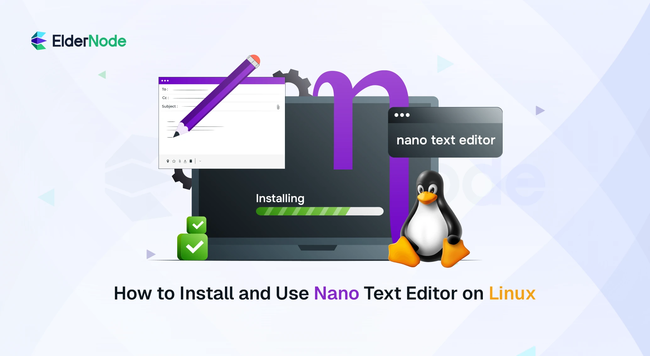 How to Install and Use Nano Text Editor on Linux