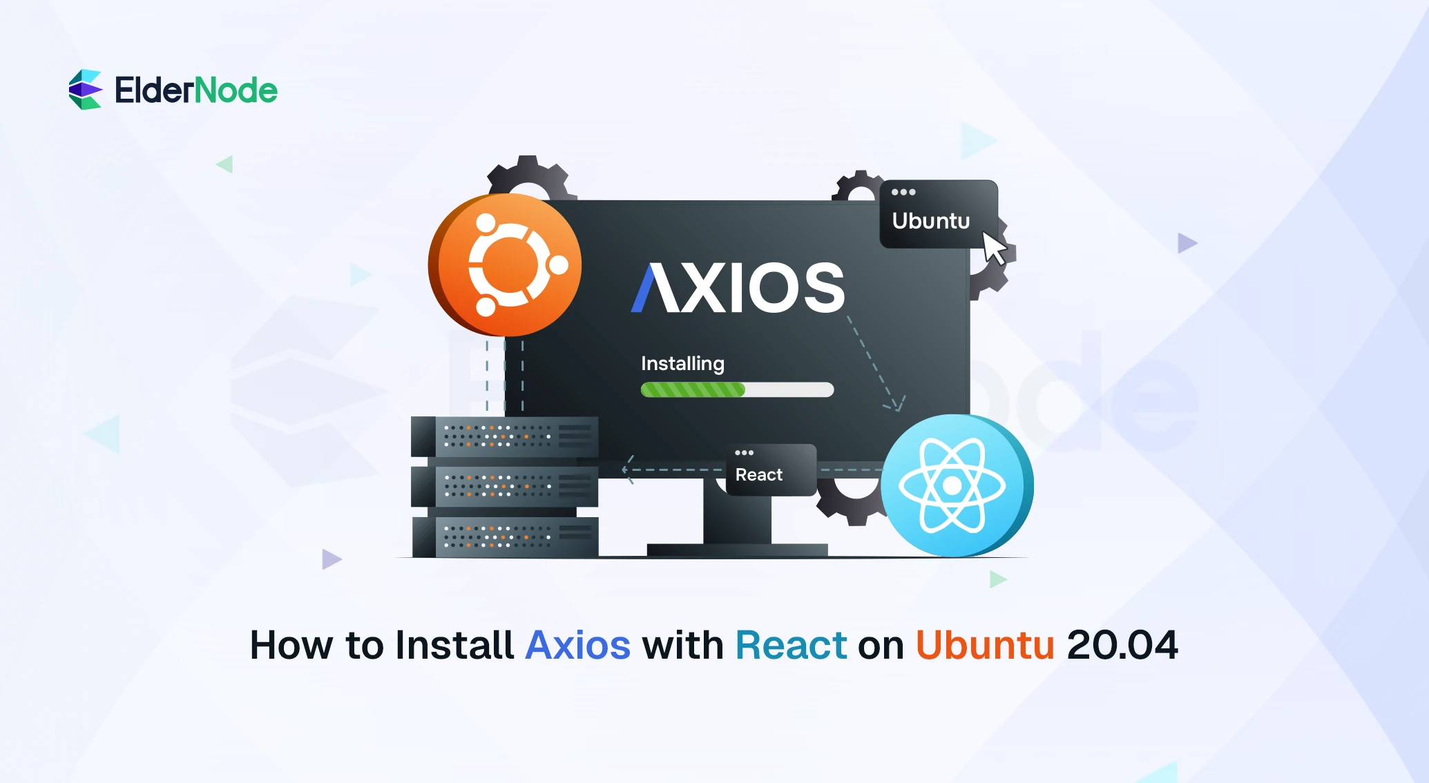 How to Install Axios with React on Ubuntu 20.04