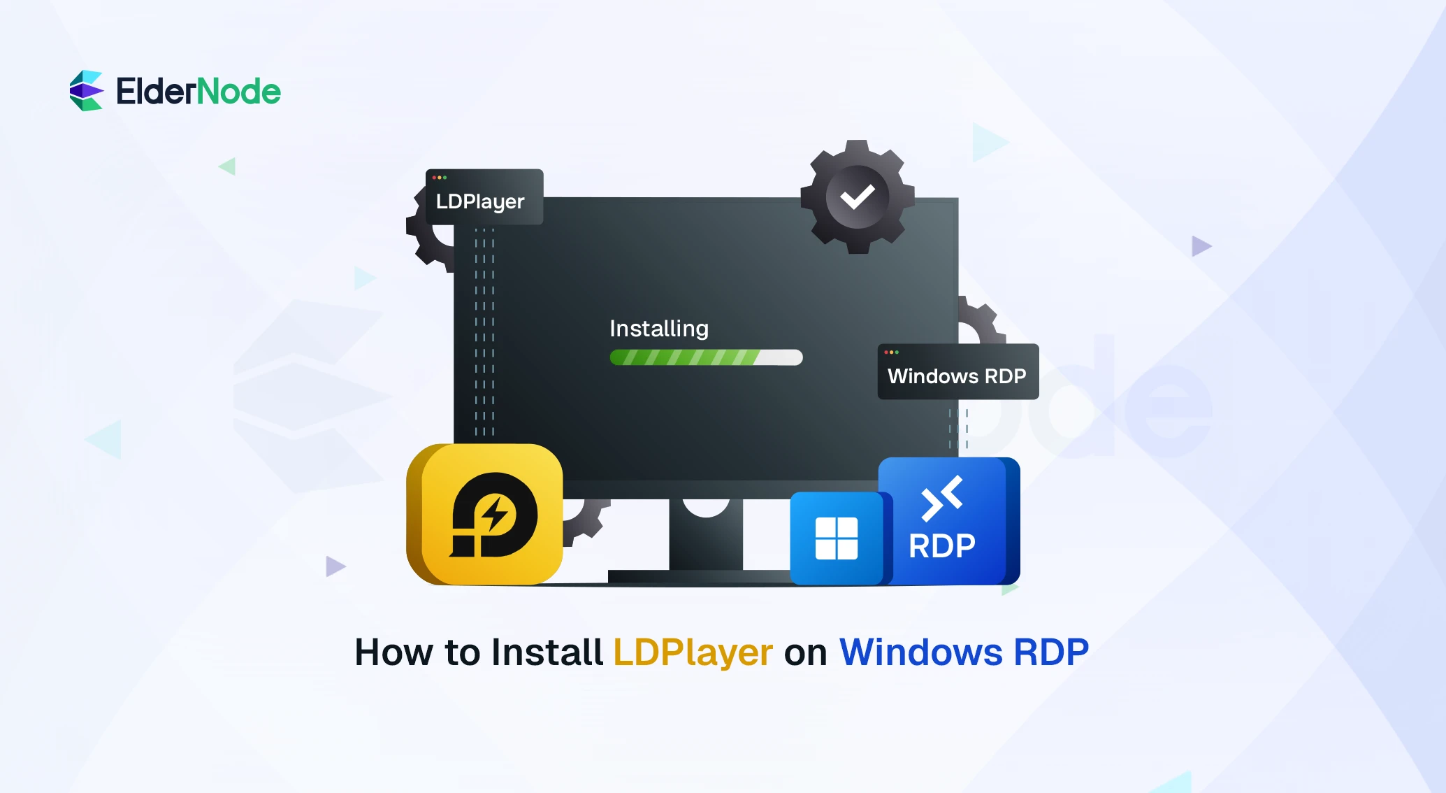 How to Install LDPlayer on Windows RDP