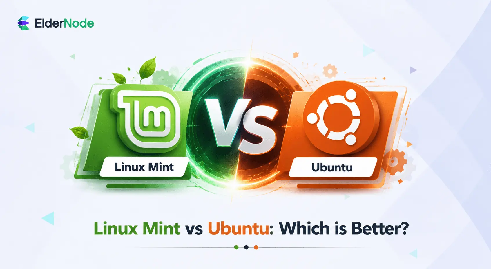 Linux Mint vs Ubuntu: Which is Better?
